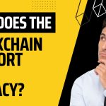 How Does Blockchain Support Data Privacy