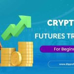 crypto futures, crypto futures trading, crypto futures trading for beginners, dipprofit.com