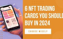 6 NFT Trading Cards You Should Buy in 2024