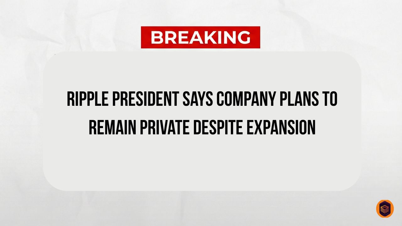 Ripple President Says Company Plans to Remain Private Despite Expansion 1 Ripple President Says Company Plans to Remain Private Despite Expansion