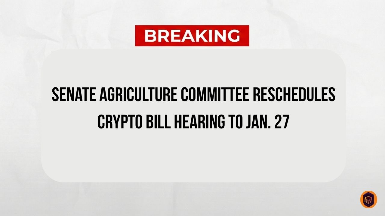US Senate Agriculture Committee Reschedules Crypto Bill Hearing to Jan. 27