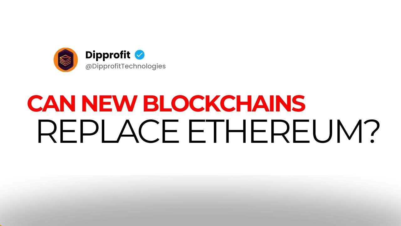 Can New Blockchains Replace Ethereum? 1 Can New Blockchains Replace Ethereum