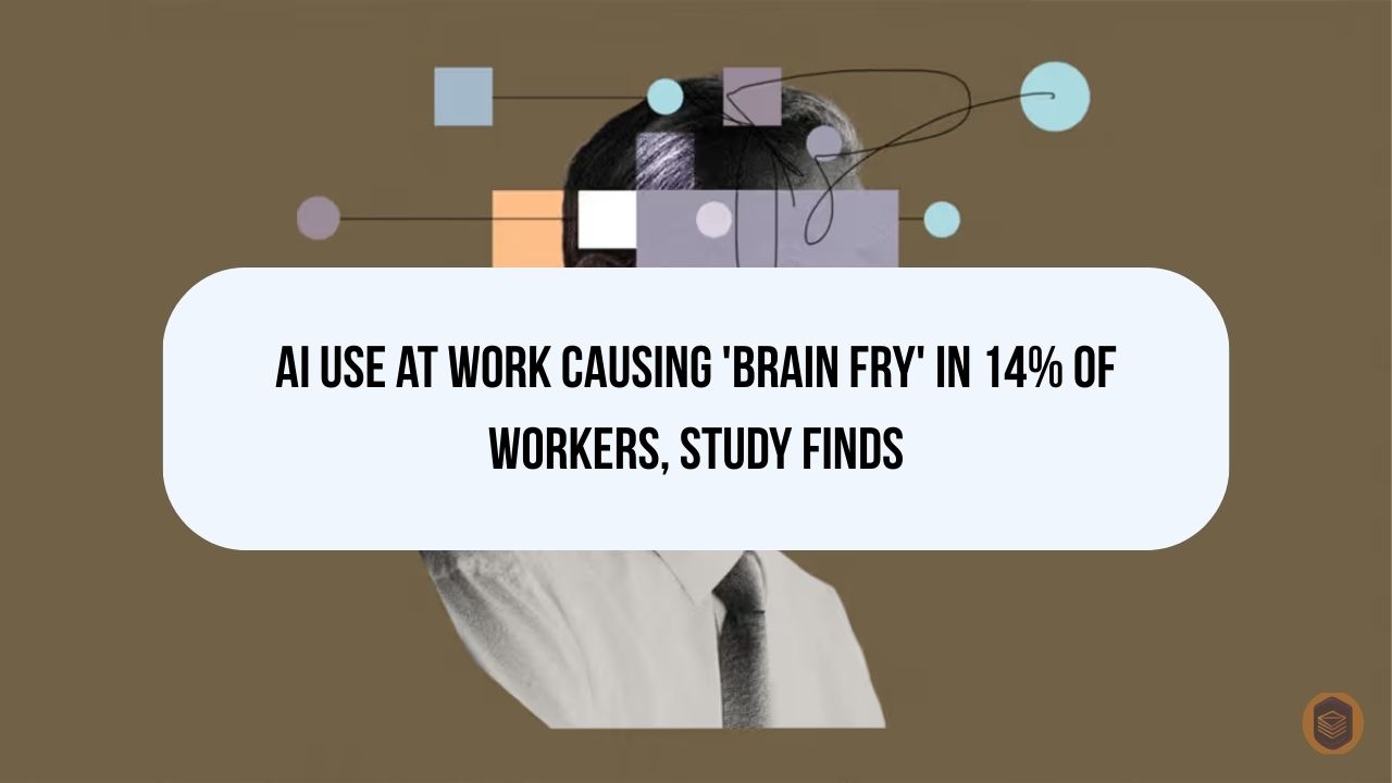 AI Use at Work Causing 'Brain Fry' in 14% of Workers, Study Finds 1 AI Use at Work Causing 'Brain Fry' in 14% of Workers, Study Finds