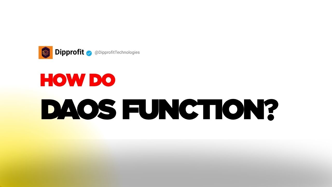 How Do Decentralised Autonomous Organisations (DAOs) Actually Function