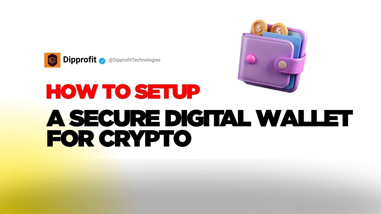 How Do I Set Up a Secure Digital Wallet for Crypto Assets