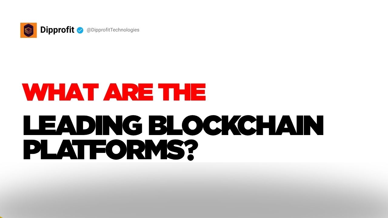 what are the leading blockchain platforms