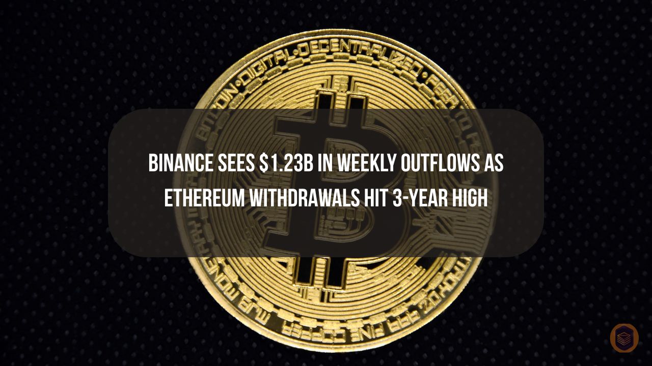 Binance Sees $1.23B in Weekly Outflows as Ethereum Withdrawals Hit 3-Year High 10 Binance Sees $1.23B in Weekly Outflows as Ethereum Withdrawals Hit 3-Year High